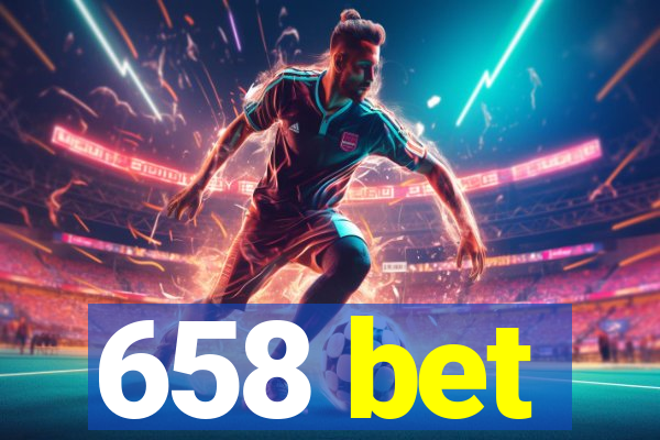 658 bet